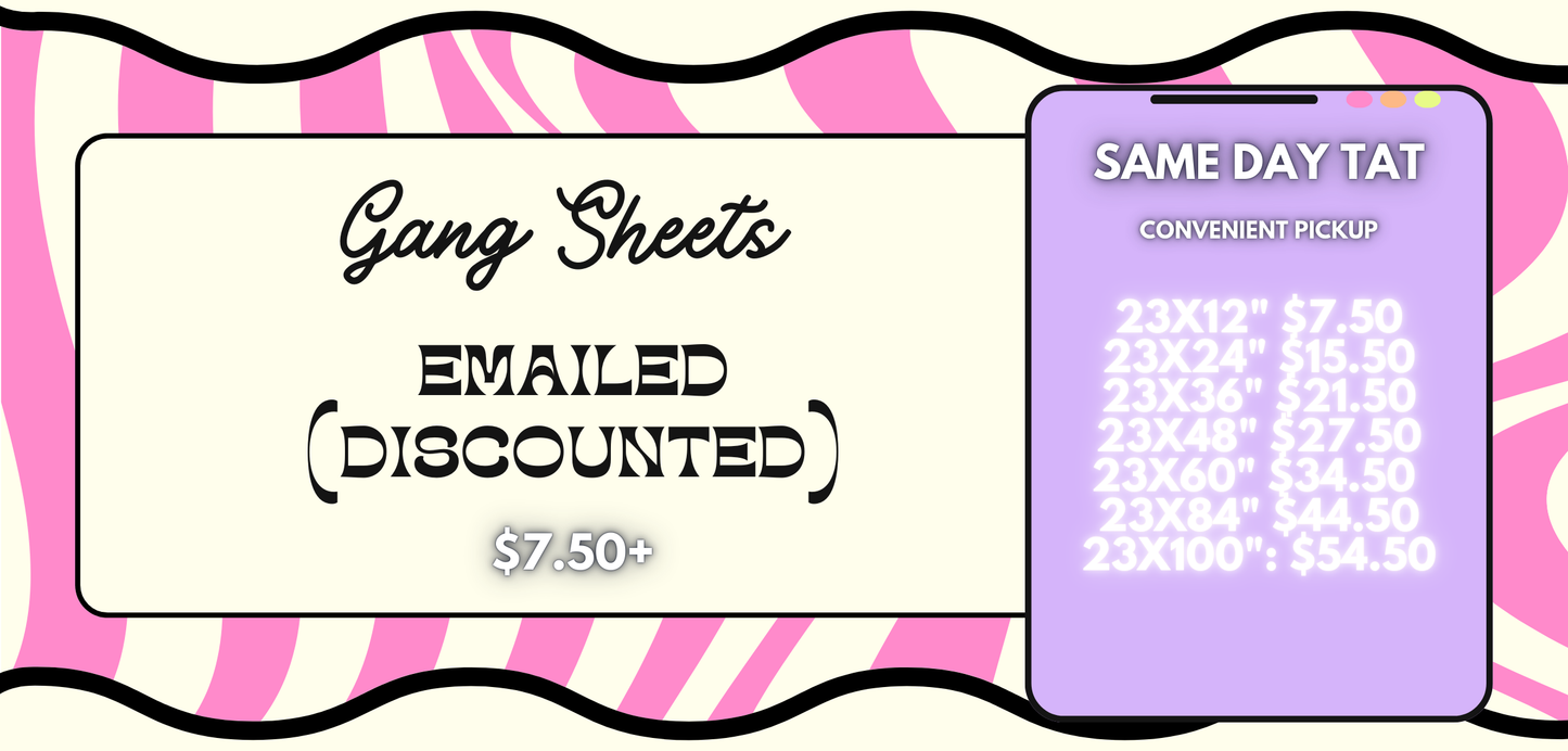 Gang Sheet Emailed (discounted)